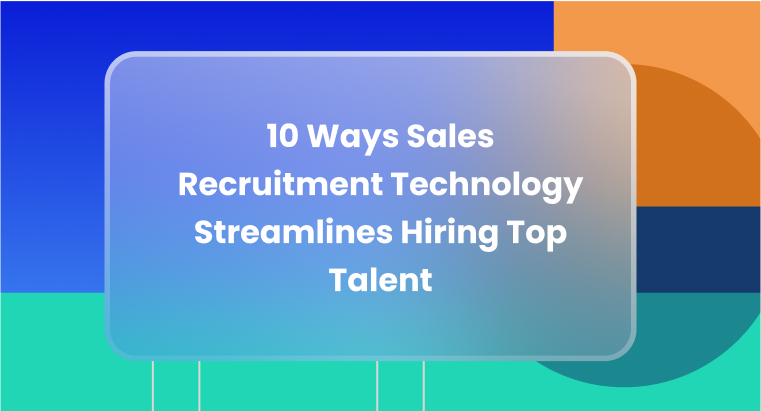 Sales Recruitment Technology: 10 AI-Powered Tools That Cut Hiring Time by 50%