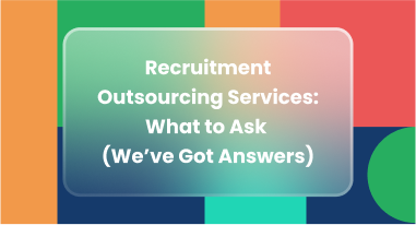What is Recruitment Outsourcing Services? (Weâve Got Answers)